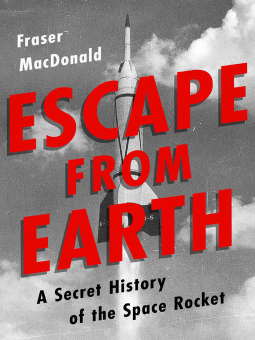 Title details for Escape from Earth by Fraser MacDonald - Available